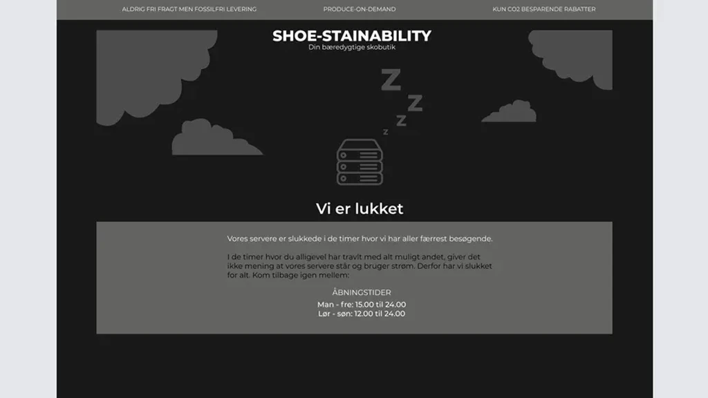 ALT tekst: "Besked om lukket tilstand for Shoe-Stainability, bæredygtig skobutik, med servere der sover, illustration af skyer og tekst om åbningstider."
