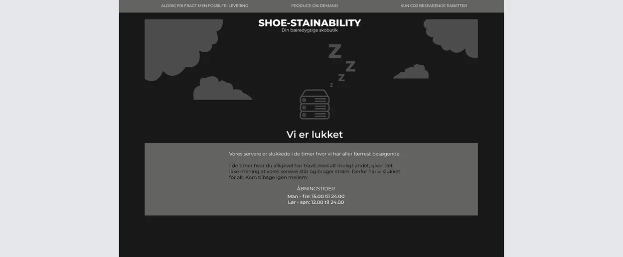 ALT tekst: "Besked om lukket tilstand for Shoe-Stainability, bæredygtig skobutik, med servere der sover, illustration af skyer og tekst om åbningstider."